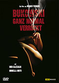 Bukowski - Ganz normal verrckt