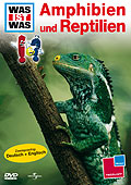 Was ist was - Amphibien und Reptilien