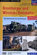 Bahn Extra Video: Bromberger und Wirsitzer Kreisbahn
