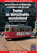 Film: Bahn Extra Video: Trams im Wirtschaftswunderland