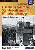 Bahn Extra Video: Eisenbahn zwischen Stunde Null und Wirtschaftswunder