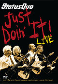 Film: Status Quo - Just Doin' It - Live