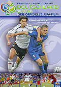 FIFA Fuball-Weltmeisterschaft Deutschland 2006 - Der offizielle FIFA-Film