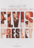 Elvis Presley: Stand By Me - The Gospel Music