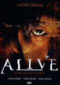 Film: Alive - Der Tod ist die bessere Alternative