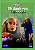 Elisabeth von Thringen  Rebellin und Heilige