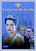 Katharina die Groe - Die Zarin aus Zerbst