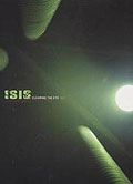 Isis - Clearing The Eye