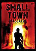 Small Town Massacre