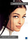 Film: Aishwarya Rai - Das ist mein Leben