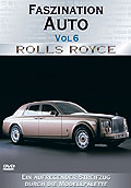 Film: Faszination Auto - Vol. 6: Rolls Royce