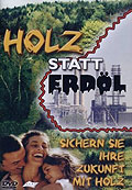 Film: Holz statt Erdl