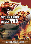 Film: Der 2. Weltkrieg im Kinofilm: Sturmtrupp in den Tod