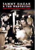 Film: Sammy Hagar & The Waboritas - CaboWabo Birthday Bash-Tour