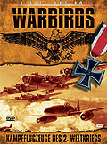 War Birds - Kampfflugzeuge im 2. Weltkrieg