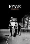 Film: Keane - Strangers