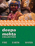 Film: Deepa Mehta Collection: Fire / Earth / Water