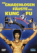 Die gnadenlosen Fuste des Kung Fu