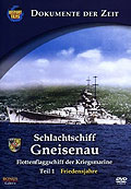 Schlachtschiff Gneisenau - Flottenflaggschiff der Kriegsmarine: Teil 1 - Friedensjahre