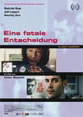 Film: Eine fatale Entscheidung