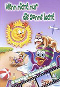 Film: Wenn nicht nur die Sonne lacht