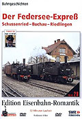 RioGrande-Videothek - Edition Eisenbahn-Romantik - Der Federsee-Expre
