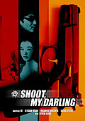 Film: Shoot, my Darling