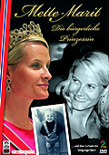 Mette-Marit - Die brgerliche Prinzessin