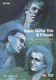 Super Guitar Trio & Friends