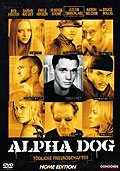 Alpha Dog - Tdliche Freundschaften - Home Edition