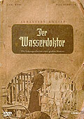 Sebastian Kneipp - Der Wasserdoktor