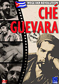 Film: Wege der Revolution - Che Guevara