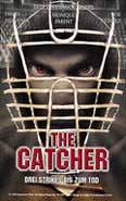 The Catcher - Drei Strikes bis zum Tod - Director's Cut