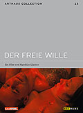 Film: Arthaus Collection Nr. 15: Der freie Wille