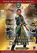 Film: Die Blutsbrder des gelben Drachen - Shaw Brothers Classics - Uncut Version