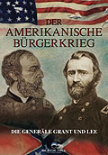 Film: Der Amerikanische Brgerkrieg - Die Generle Grant und Lee