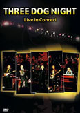 Film: Three Dog Night - Live in Concert