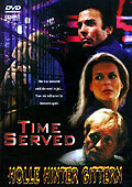 Time Served - Hlle hinter Gittern