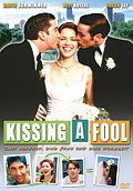 Film: Kissing a Fool - Zwei Männer, eine Frau und eine Hochzeit