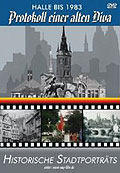 Film: Historische Stadtportrts - Protokoll einer alten Diva - Halle bis 1983