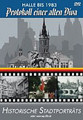 Film: Historische Stadtportrts - Protokoll einer alten Diva - Halle bis 1983