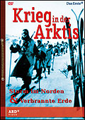 Film: Krieg in der Arktis - Sturm im Norden & Verbrannte Erde