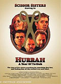 Film: Scissor Sisters - Hurrah - A Year of Ta Dah