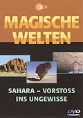 Film: Magische Welten - Teil 1 - Sahara - Vorstoss ins Ungewisse