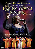 Queen Esther Marrow & The Harlem Gospel Singers - Let The Good Times Roll