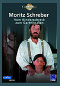 Film: Moritz Schreber - Vom Kinderschreck zum Gartenpaten