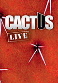 Cactus - Live