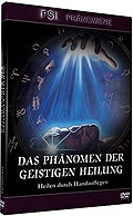 Film: PSI Phnomene: Das Phnomen der geistigen Heilung