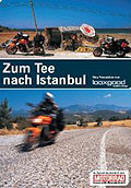 Mit dem Motorrad unterwegs - Zum Tee nach Istanbul