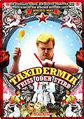 Taxidermia - Friss oder Stirb